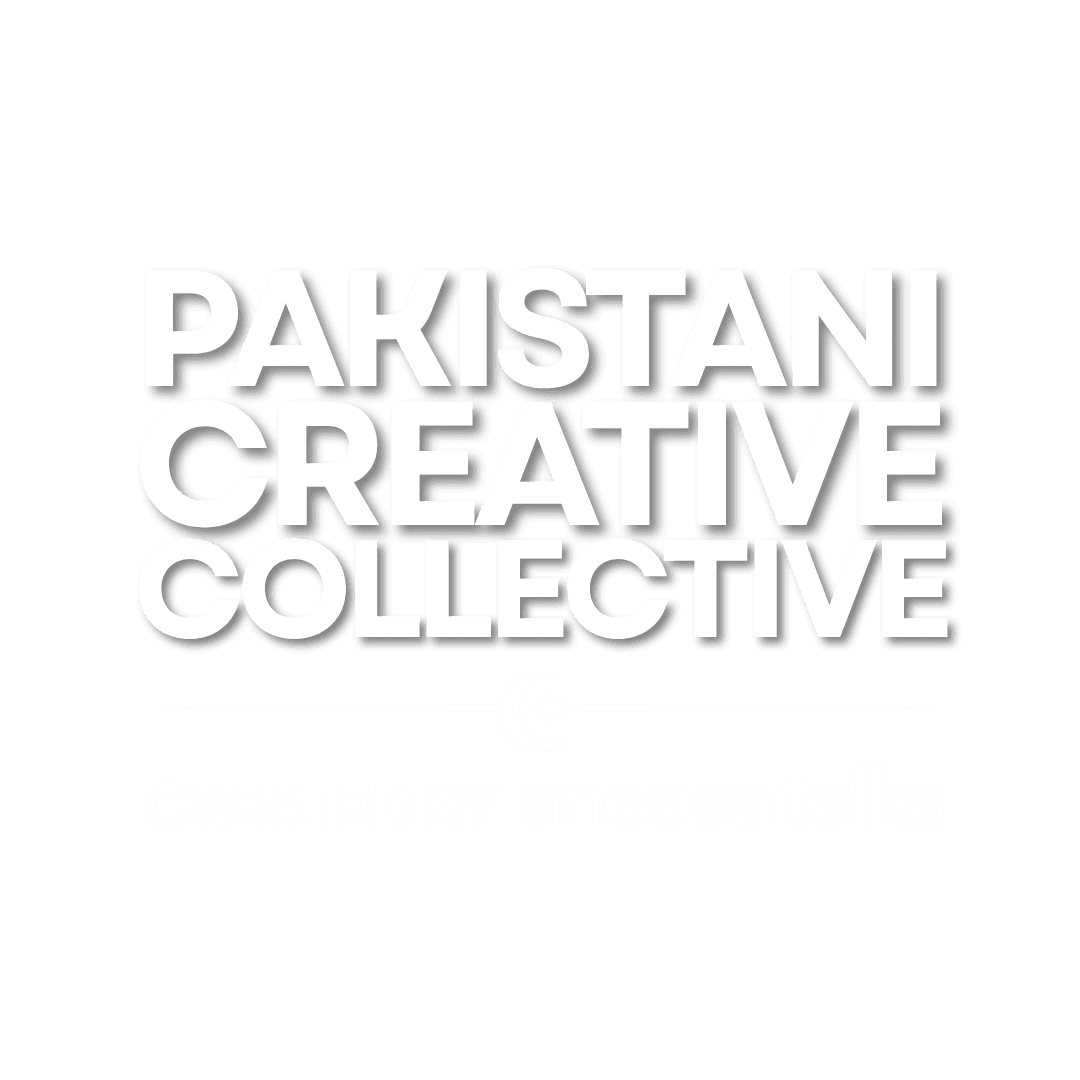 Pakistani Creative Collective — created by Aneesa Talks